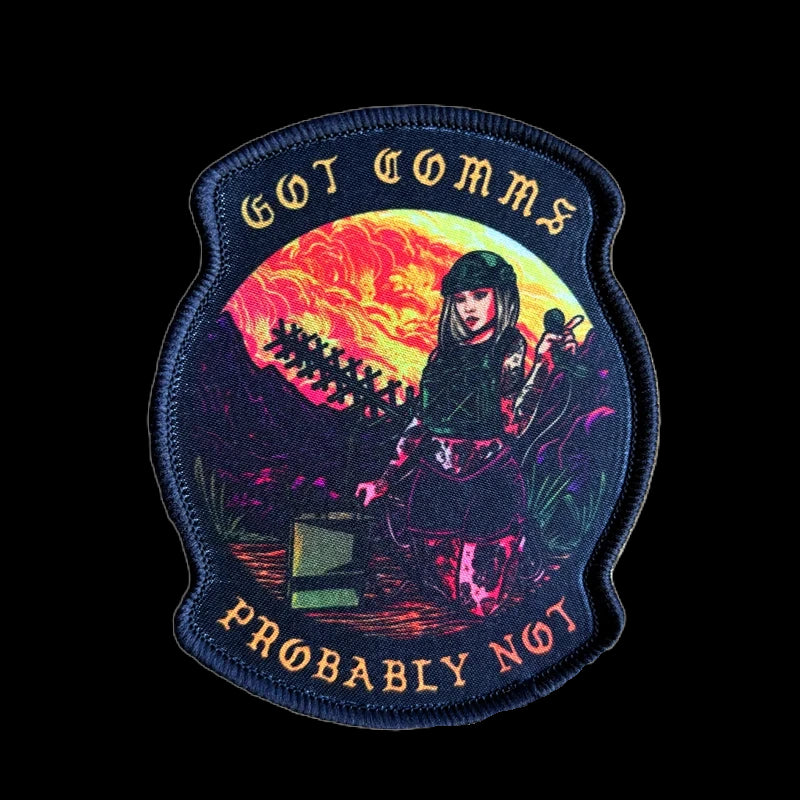 Patch Nylon "Got Comm's, Probably Not"